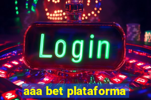 aaa bet plataforma